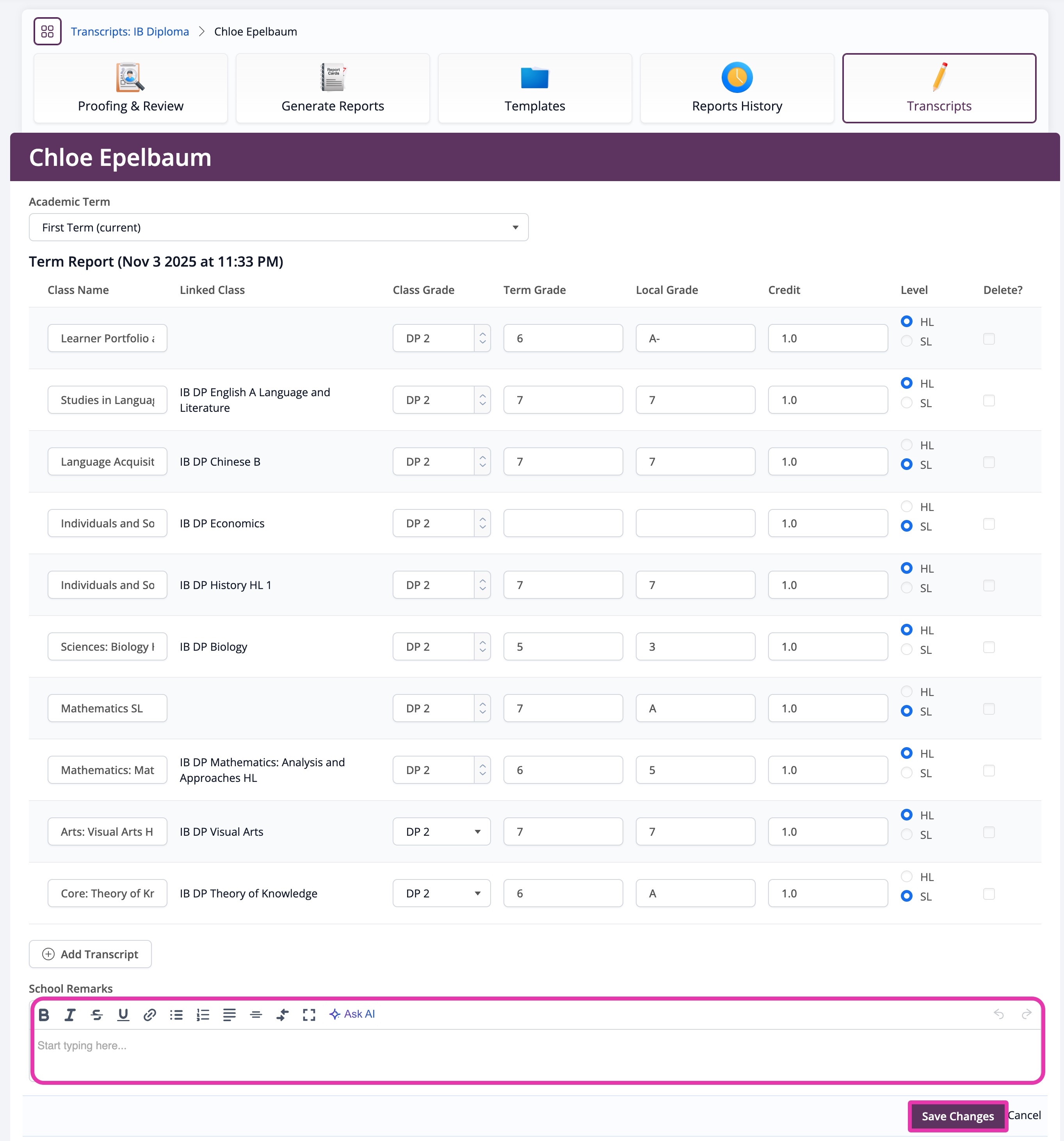 Edit  > add text into the School Remarks text box > Save Changes