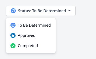 Screenshot: Status menu on an activity with To Be Determined, Approved and Completed